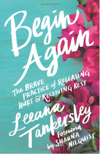 Begin Again Christian book motherhood Leeana Tankersley